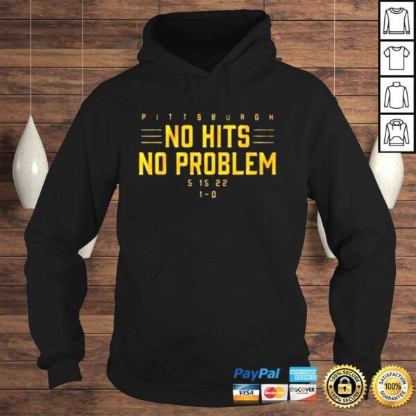 No Hits No Problem Shirt - Image 4