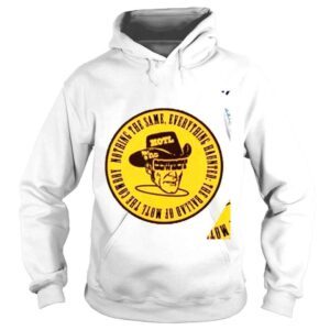 Hoodie Nothing the same everything haunted the Ballad of Mott the Cowboy logo shirt