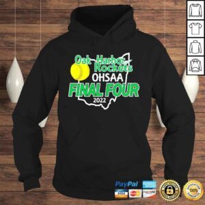 Hoodie Oak Harbor Rockets Ohsaa Final Four 2022 shirt