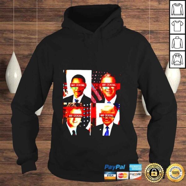 Obama George W Bush Bill Clinton and Trump war criminal shirt - Image 4