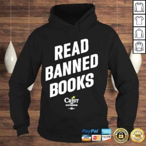 Hoodie Offical Read banned books crist for governor shirt