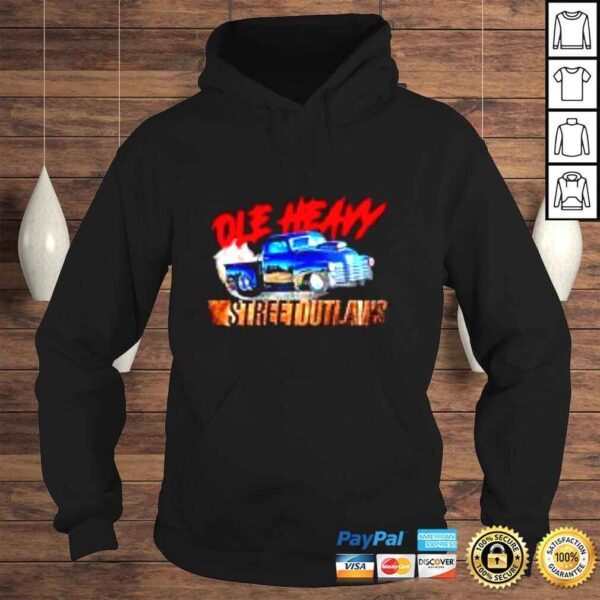 Ole heavy street outlaws shirt - Image 4