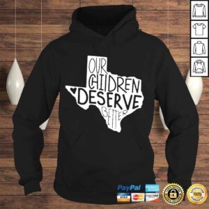 Hoodie Our chidren deserve better uvalde uvalde strong shirt