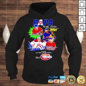 Hoodie Papa Tues Le Meilleur Papa Montreal Canadiens shirt