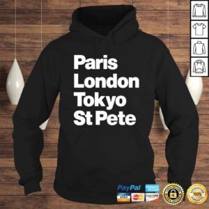 Hoodie Paris London Tokyo St Pete TShirt