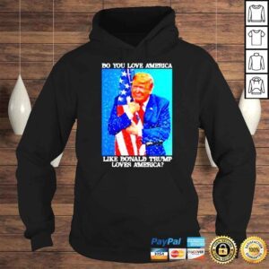 Hoodie Patriotic Trump Hugging Flag Pro Trump Republican TShirt