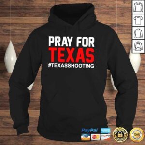 Hoodie Pray For Texas Texas School Shooting TShirt