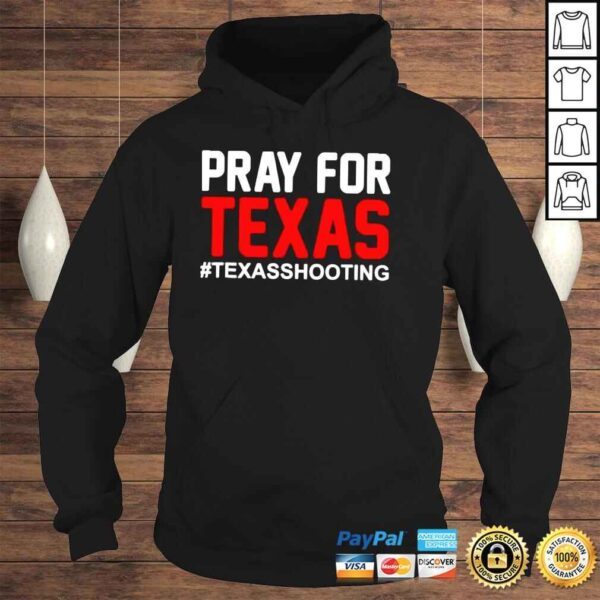 Pray For Texas Texas School Shooting TShirt - Image 4