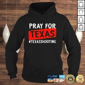 Hoodie Pray For Uvalde Uvalde Texas Texas School Shirt