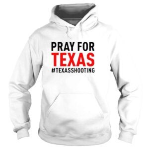 Hoodie Pray for Texas Texas shooting pray for uvalde shirt