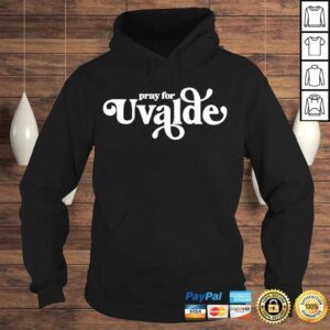 Hoodie Pray for uvalde uvalde strong support for uvalde shirt