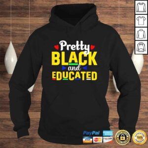 Hoodie Pretty Black And Educated Juneteenth Black Freedom Pride Shirt