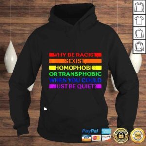 Hoodie Pride Month Be Quiet LGBT Rainbow Flag Proud shirt