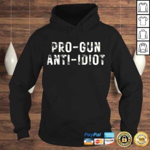 Hoodie Pro Gun Anti Idiot TShirt Copy