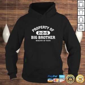 Hoodie Property of big brother Ministry of Truth shirt