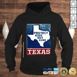 Hoodie Protect Kids Not Gun End Gun Violence Texas 2022 Shirt