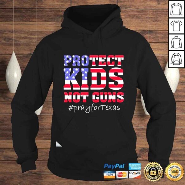 Protect Kids Not Guns Support for Uvalde Tee Shirt - Image 4