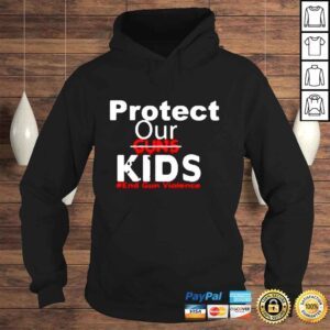 Hoodie Protect Our Children End Gun Violence Gun Control Now Shirt