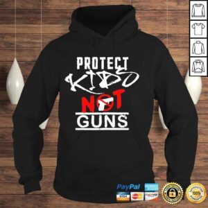 Hoodie Protect kids not guns antI gun pray for Texas shirt