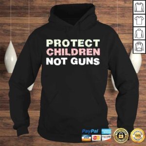 Hoodie Protect kids not guns stop school shooting pro life gun reform now shirt