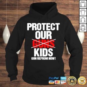 Hoodie Protect our kids not gun gun reform now pray for uvalde shirt