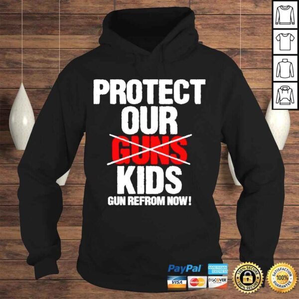 Protect our kids not gun gun reform now pray for uvalde shirt - Image 4