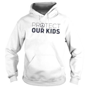 Hoodie Protect our kids protect our kids gun reform now end gun violence pray for uvalde shirt