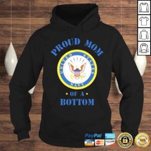 Hoodie Proud Mom Of A Bottom Shirt