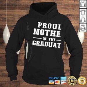 Hoodie Proud Mother Of The Graduate Senior Graduation Party TShirt