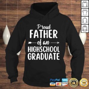 Hoodie Proud father of an highschool graduate class of 2022 shirt