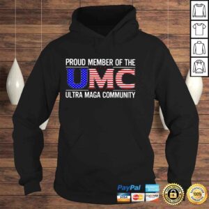 Hoodie Proud member of the umc ultra maga community shirt