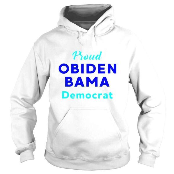 Proud obiden bama democrat shirt - Image 4