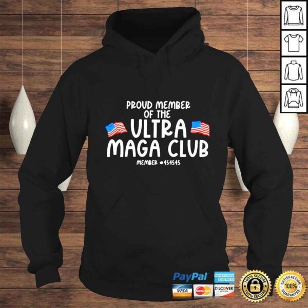 Pround member of the Utral Maga club member shirt - Image 4