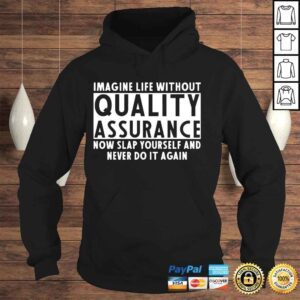 Hoodie Quality assurance apparel amazing assurances design shirt