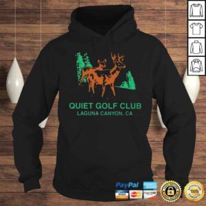 Hoodie Quiet Golf Club Merch Chris D�elia Wears Quiet Golf Club Laguna Canyon Ca Shirt Mystic7 Shirt