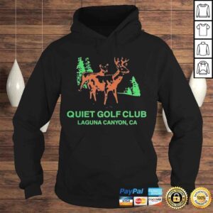 Hoodie Quiet golf club laguna canyon ca shirt