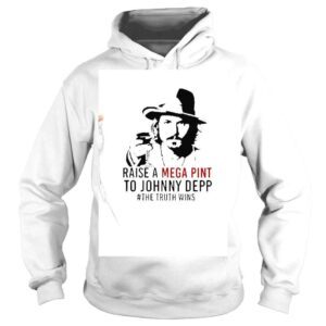 Hoodie Raise a Mega Pint to Johnny Depp Shirt