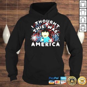 Hoodie Randy Marsh I Thought This Was America Shirt