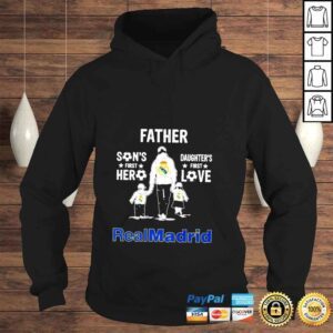 Hoodie Real Madrid father sons first hero daughters first love shirt