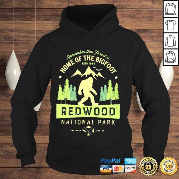 Remember this forest is home of the bigfoot redwood national park shirt - Image 4