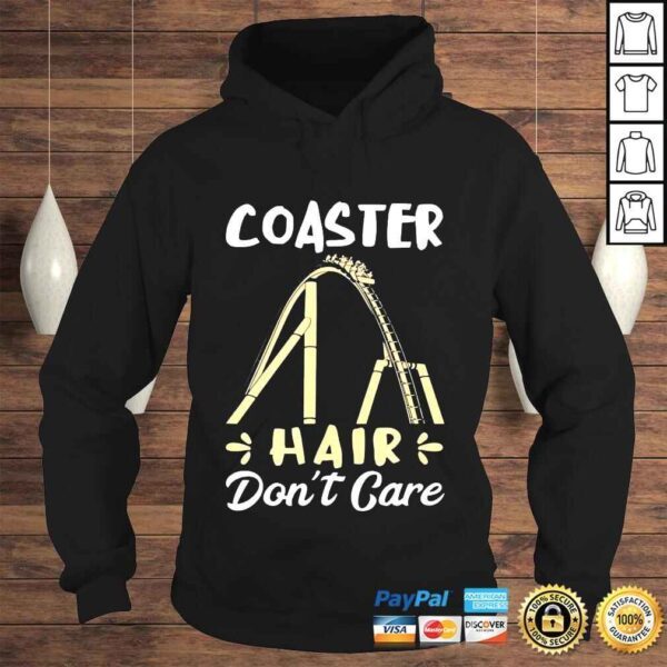 Roller Coaster Hair Don�t Care Messy Hair Thrillseeker Joy Shirt - Image 4