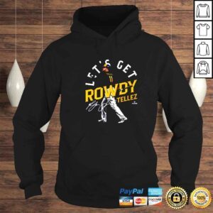 Hoodie Rowdy Tellez Milwaukee Lets Get Rowdy Baseball Signatures Shirt