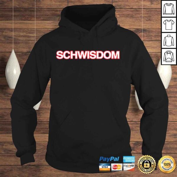 Schwisdom Shirt - Image 4