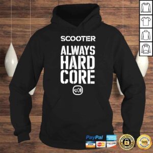 Hoodie Scooter Always Hard Core TShirt