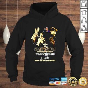 Hoodie Sean Payton New Orleans Saints 20062021 Super Bowl Champion Xliv Ap Coach Of The Year 2006 shirt