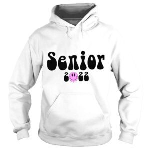 Hoodie Senior 2022 Graduation Class Of shirt