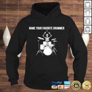 Hoodie Skeleton name your favorite drumer shirt