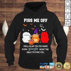 Hoodie Sloth piss me off I will slap You so hard even google wont be able to find You Halloween 2022 shirt