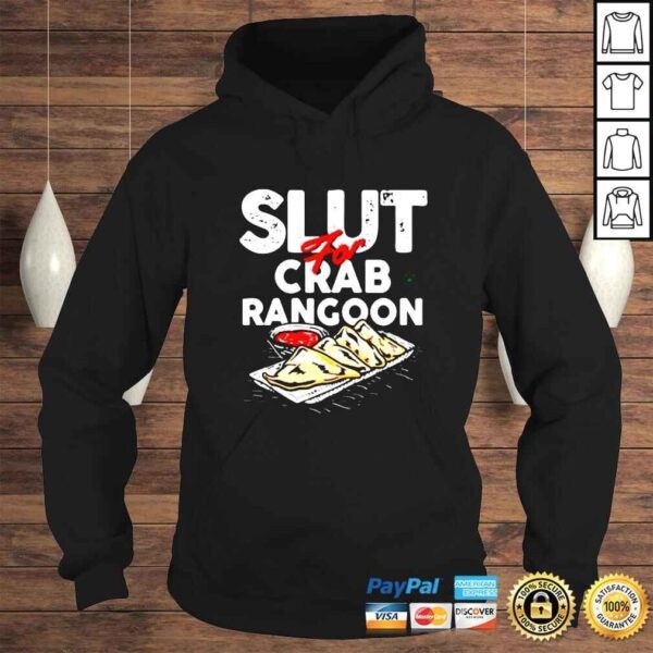 Slut For Crab Rangoon shirt - Image 4