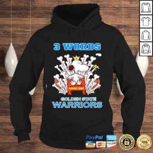 Hoodie Snoopy and Woodstock Warriors Throne 3 Words Golden State Warriors Shirt